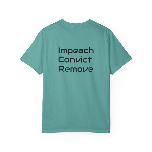 Political Statement T-Shirt — "Impeach Convict Remove" Protest Tee