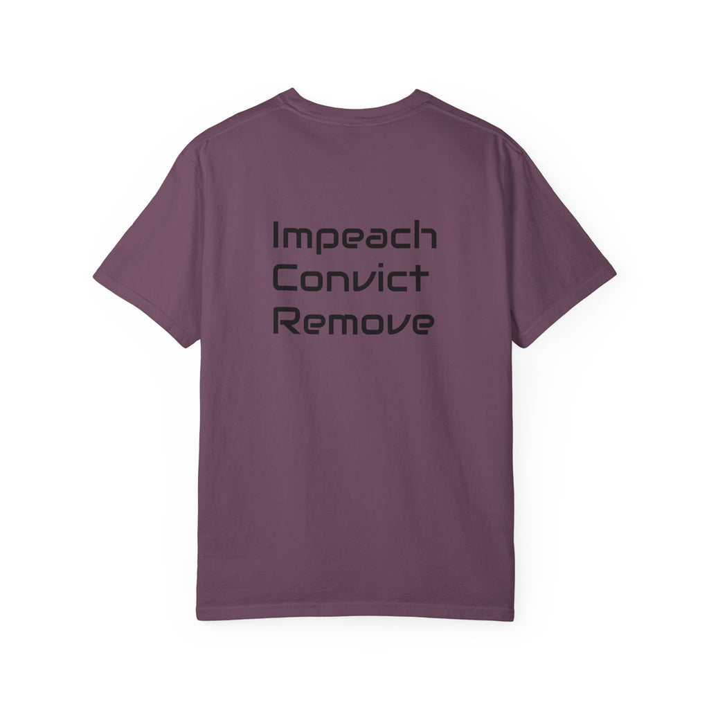 Political Statement T-Shirt — "Impeach Convict Remove" Protest Tee
