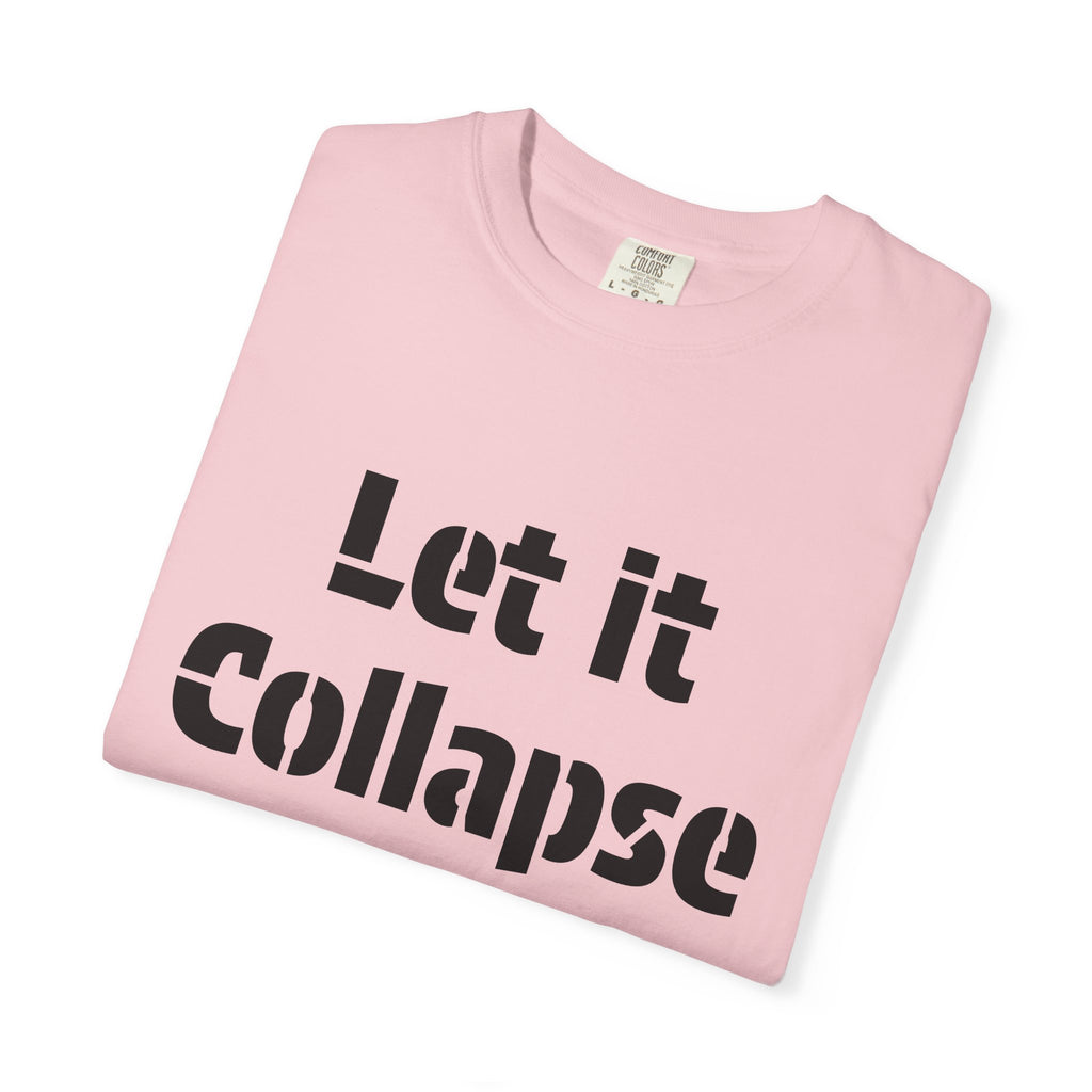Let It Collapse T-Shirt — 'Justice For All' Capitol Graphic Tee