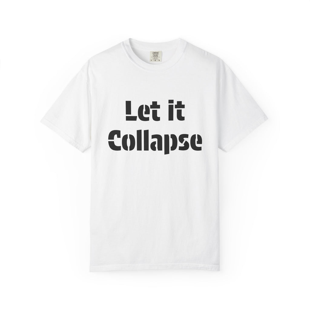 Let It Collapse T-Shirt — 'Justice For All' Capitol Graphic Tee