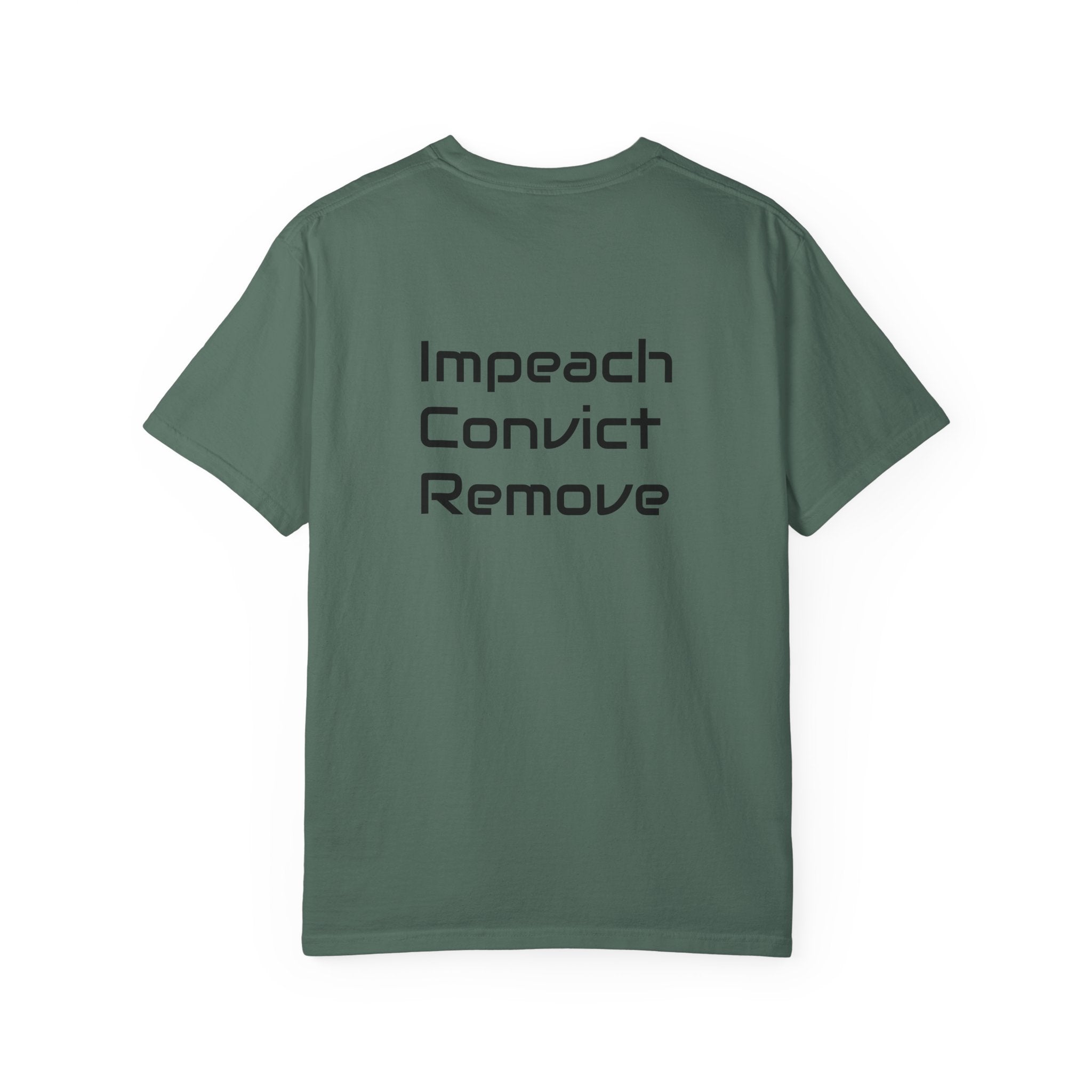 Political Statement T-Shirt — "Impeach Convict Remove" Protest Tee