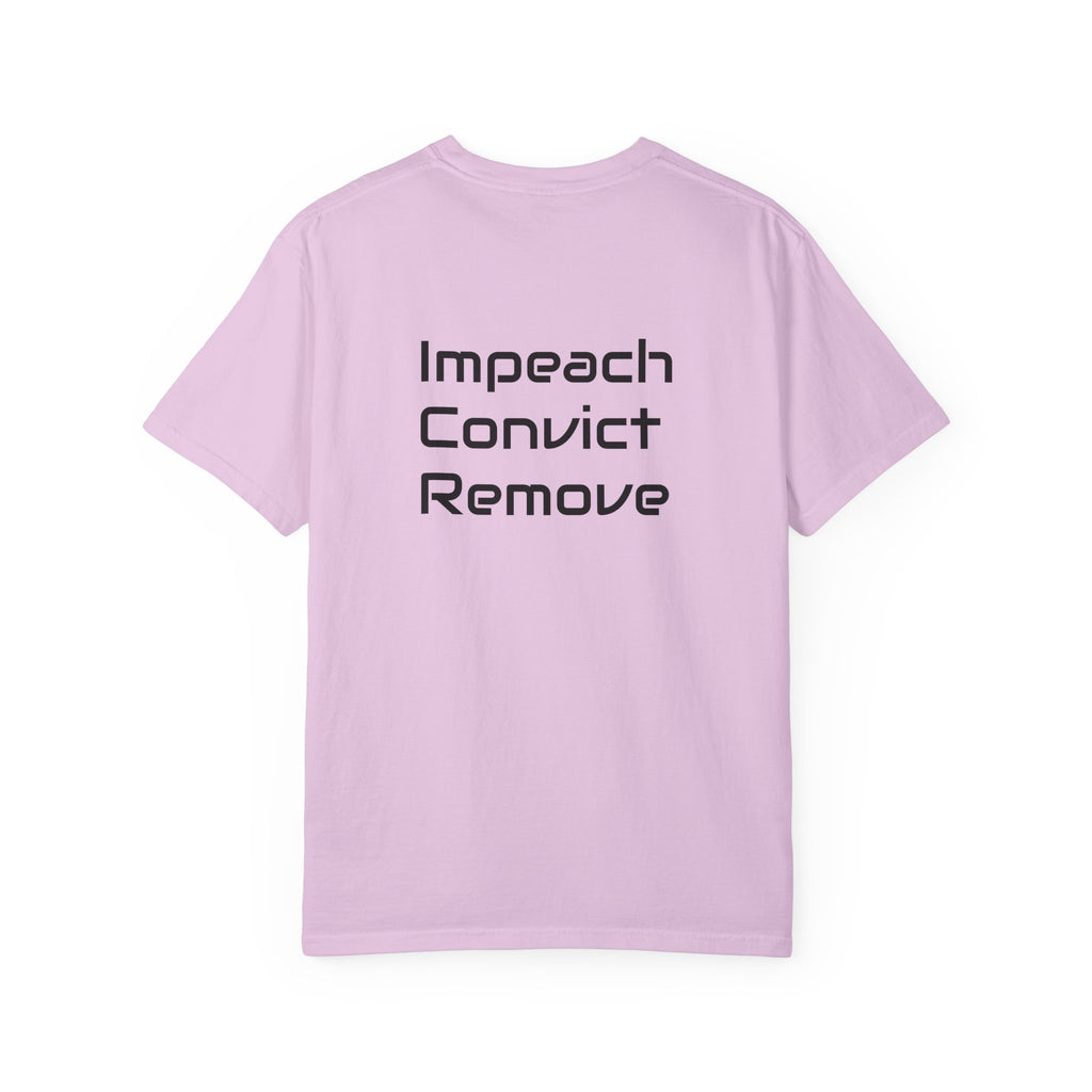 Political Statement T-Shirt — "Impeach Convict Remove" Protest Tee