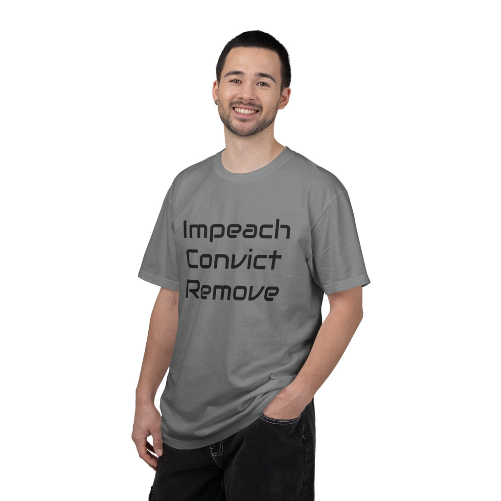 Political Statement T-Shirt — "Impeach Convict Remove" Protest Tee