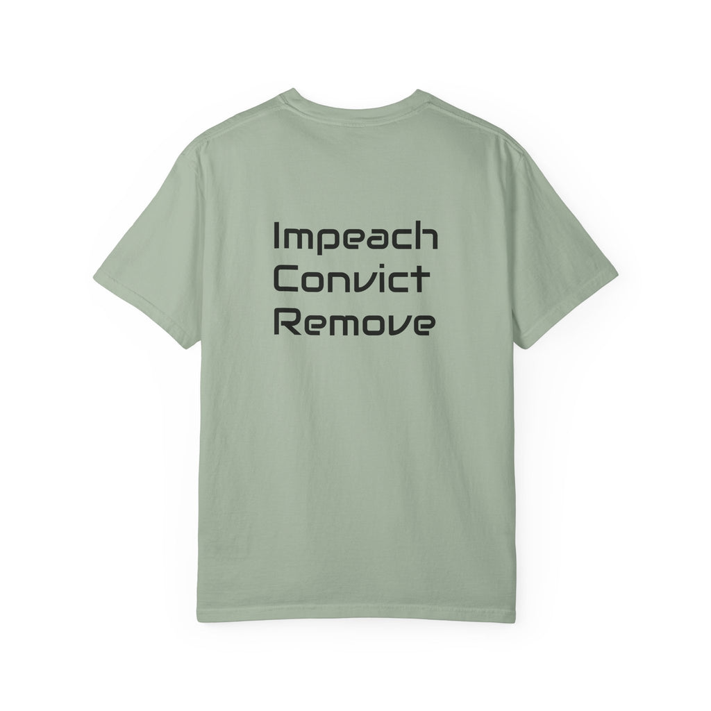 Political Statement T-Shirt — "Impeach Convict Remove" Protest Tee