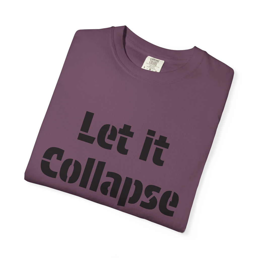 Let It Collapse T-Shirt — 'Justice For All' Capitol Graphic Tee