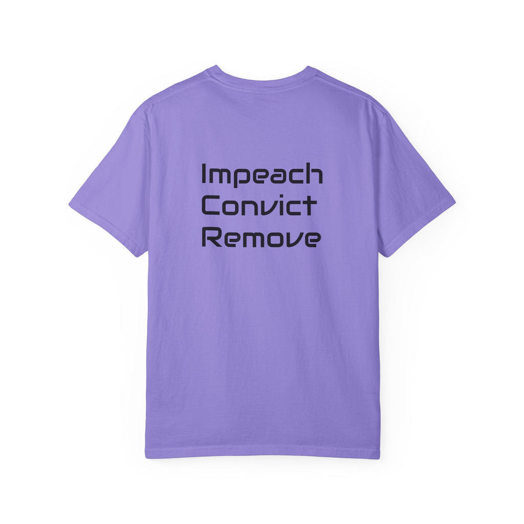 Political Statement T-Shirt — "Impeach Convict Remove" Protest Tee