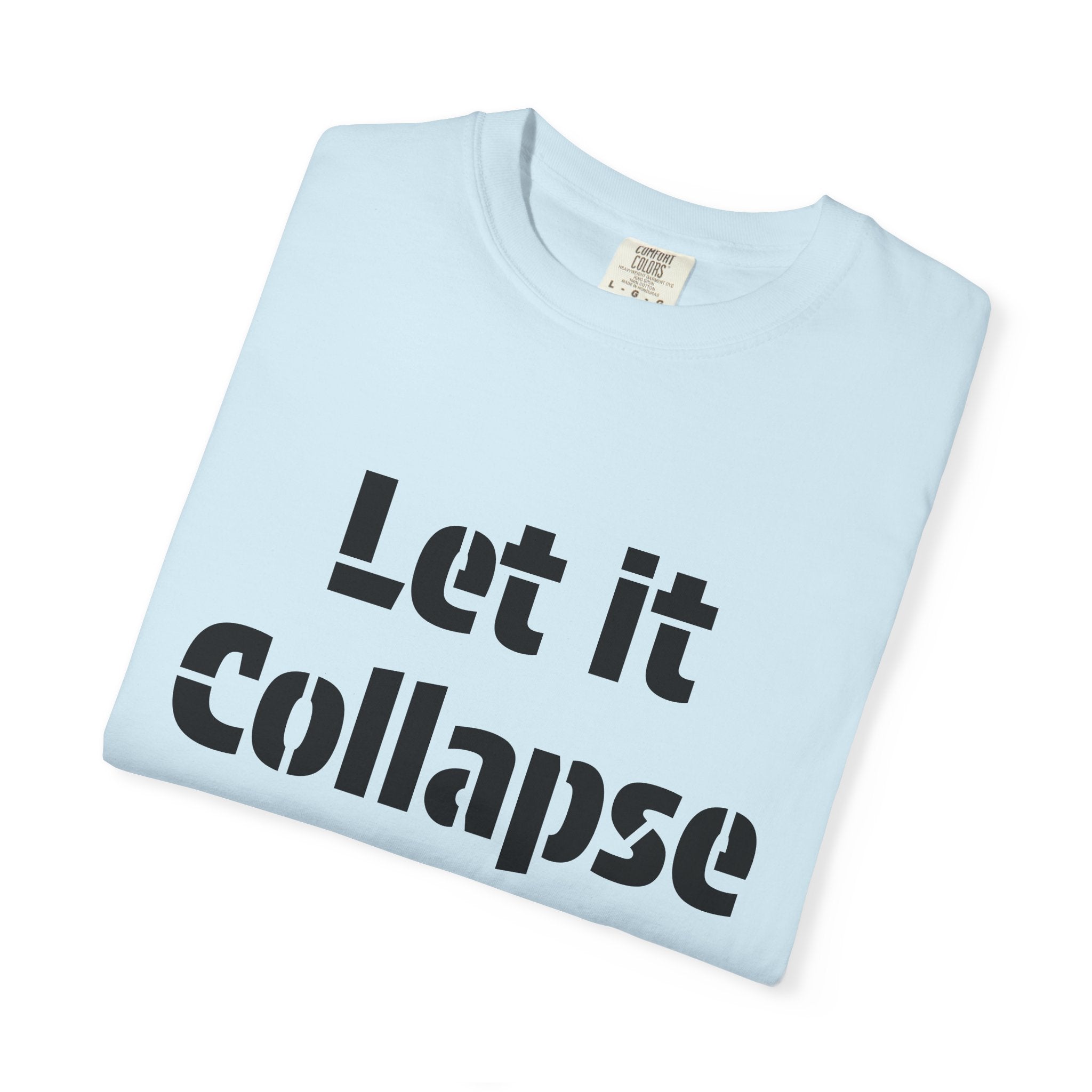 Let It Collapse T-Shirt — 'Justice For All' Capitol Graphic Tee