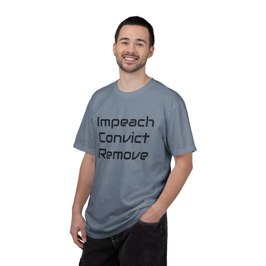 Political Statement T-Shirt — "Impeach Convict Remove" Protest Tee
