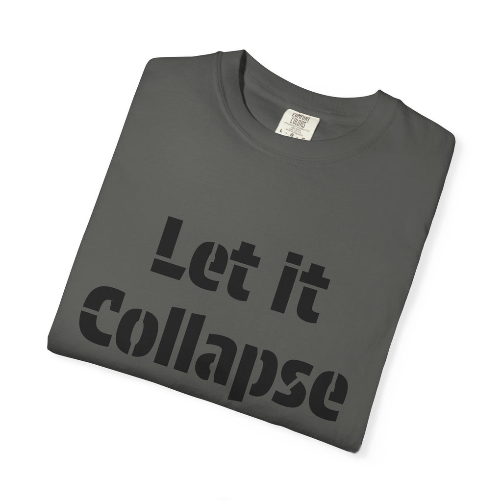 Let It Collapse T-Shirt — 'Justice For All' Capitol Graphic Tee